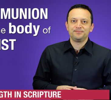 Strength In Scripture communion-with-the-body-of-christ-youtube-thumbnail-365x330 Communion With The Body of Christ  