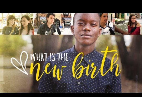 Strength In Scripture what-is-the-new-birth-youtube-thumbnail-540x370 What is the New Birth?  