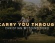 Strength In Scripture christian-wedding-song-carry-you-through-jade-wales-one-glory-youtube-thumbnail-110x85 CHRISTIAN WEDDING SONG // Carry You Through //  Jade Wales // ONE GLORY  