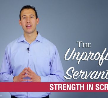 Strength In Scripture the-parable-of-the-unprofitable-servant-aka-the-unworthy-servant-youtube-thumbnail-365x330 The parable of the Unprofitable Servant (aka the Unworthy Servant) [S02E18]  